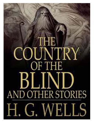 El país de los ciegos de H G Wells 1866 1946