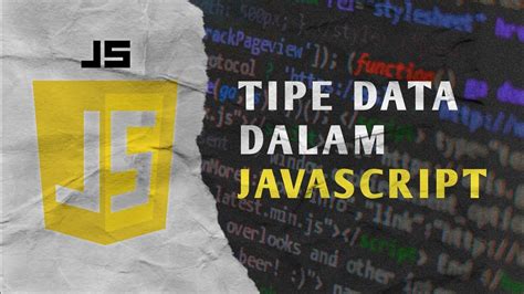 Pemrograman Javascript Dasar Tipe Data Dalam Javascript Youtube