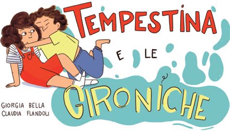 Tempestina E Le Gironiche Un Libro Per Raccontare L Epilessia Ai