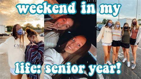 Weekend In My Life Senior Year Youtube