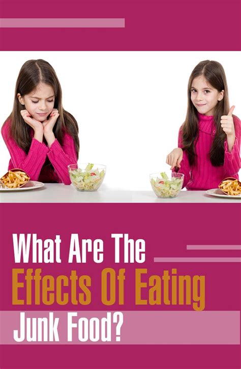 What Are The Effects Of Eating Junk Food For Kids Effects Of Junk