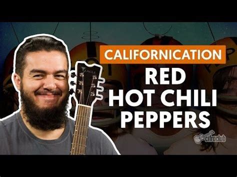 CALIFORNICATION Red Hot Chili Peppers aula completa Como tocar no violão YouTube Red