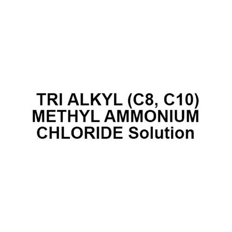 Tri Alkyl C8 C10 Methyl Ammonium Chloride Solution Application Pharmaceutical Industry At