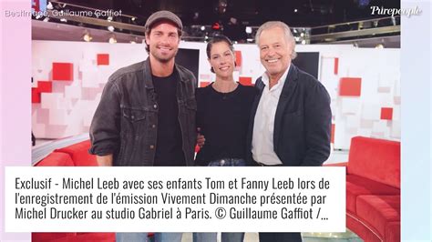 Michel Leeb Son Fils Tom Leeb En Couple Avec Une Tr S Belle Actrice