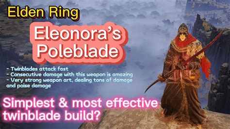 Elden Ring Eleonora S Poleblade Twiblade Build Melt Bosses INSANE