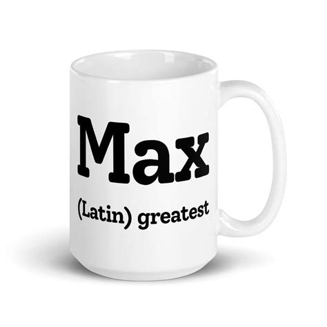 Max Name Meaning Mug, Birthday Gift for Him, Son Dad Uncle Brother ...