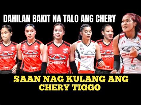 Mga Dahilan At Kakulangan Ng Chery Tiggo Player Kaya Natalo Ng Straight