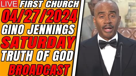 LIVE PASTOR GINO JENNINGS TRUTH OF GOD BROADCAST APRIL 27 2024