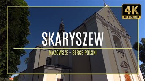 MAZOWSZE 4K SKARYSZEW 17 Autorski Przewodnik Po Zabytkach I