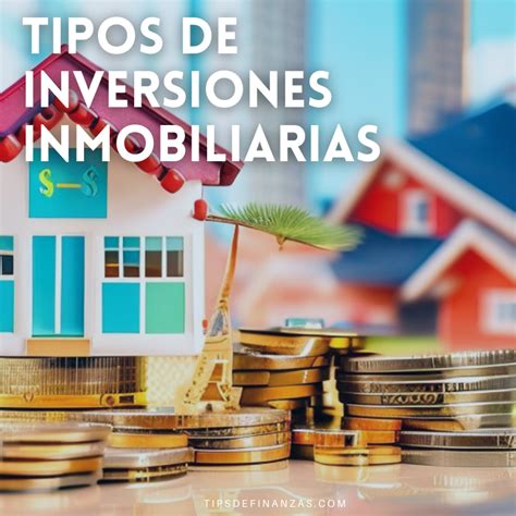 Tipos De Inversiones Inmobiliarias