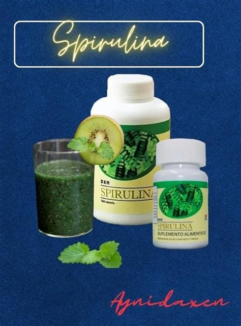 Beneficios De La Tableta De Spirulina Dxn Aynidaxen Dxn