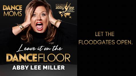 Let The Floodgates Open Audio Leave It On The Dance Floor Abby Lee Miller Youtube