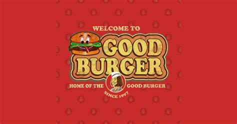 Welcome to Good Burger Worn Dks - Good Burger Movie - T-Shirt | TeePublic