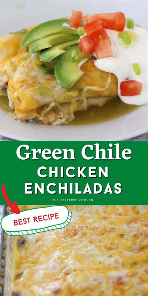 Green Chile Chicken Enchiladas Recipe The Carefree Kitchen Mexican