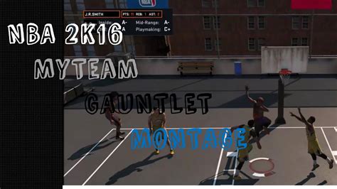 Nba 2k16 Myteam Gauntlet Mode First Montage Youtube