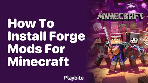 How To Install Forge Mods For Minecraft A Simple Guide Playbite