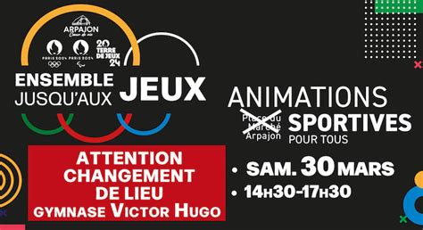 Attention Changement De Lieu Ensemble Jusqu Aux Jeux Ville D Arpajon