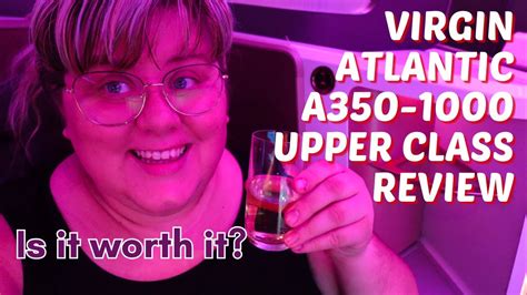 Is It Worth It Virgin Atlantic Upper Class Review A350 1000 Jfk Lhr Plus Size Friendly