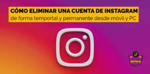 C Mo Eliminar Una Cuenta De Instagram Desde M Vil Y Pc