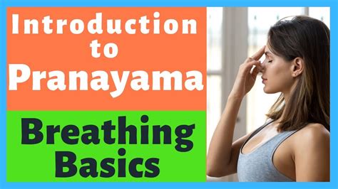 Pranayama A Science Of Yogic Breathing A Must Watch All You Need