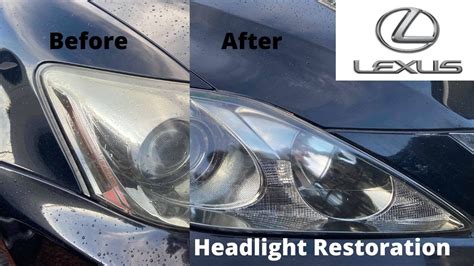 How To Restore Your Headlights Lexus Is 250 Youtube