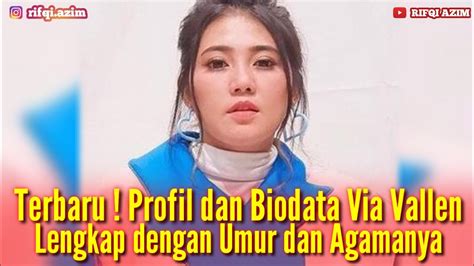 Biodata Via Vallen Lengkap Dengan Umur Dan Agama Youtube