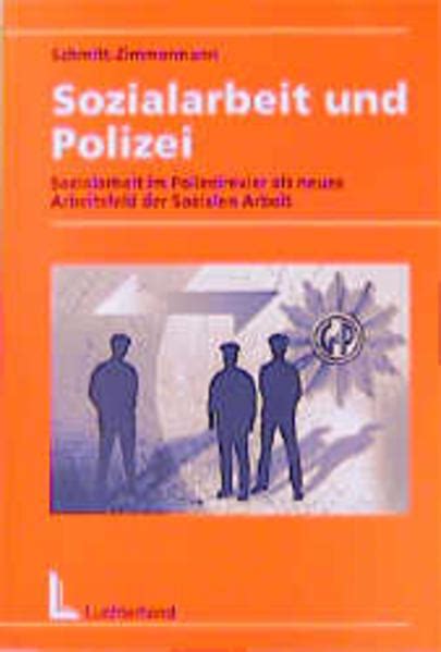 Sozialarbeit Und Polizei Sozialarbeit Im Polizeirevier Als Neues