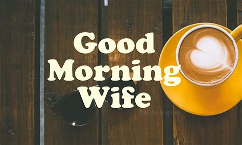 Sweet Good Morning Messages For Wife - WishesMsg