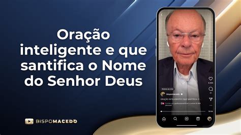 Ora O Inteligente E Que Santifica O Nome Do Senhor Deus Medita O