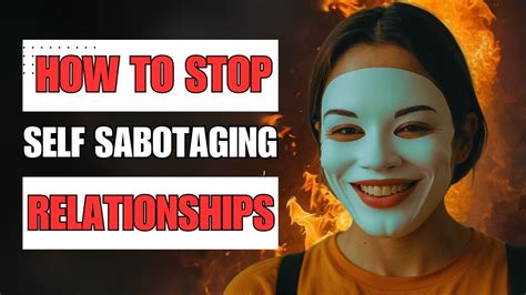 How To Stop Self Sabotaging Relationships YouTube