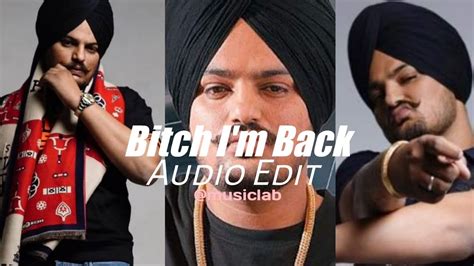 Bitch I M Back Sidhu Moose Wala Edit Audio Youtube