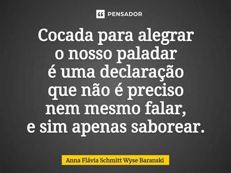 Cocada para alegrar o nosso paladar Anna Flávia Schmitt Wyse