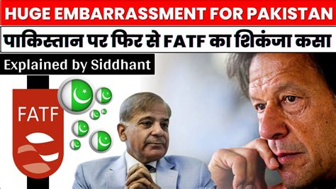 Huge Embarrassment For Pakistan As Fatf Does Not Remove It From Grey