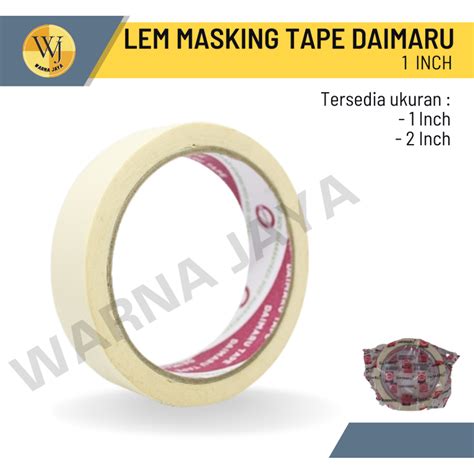 Jual Lem Masking Tape Daimaru Inch Lem Kertas Daimaru Mm X