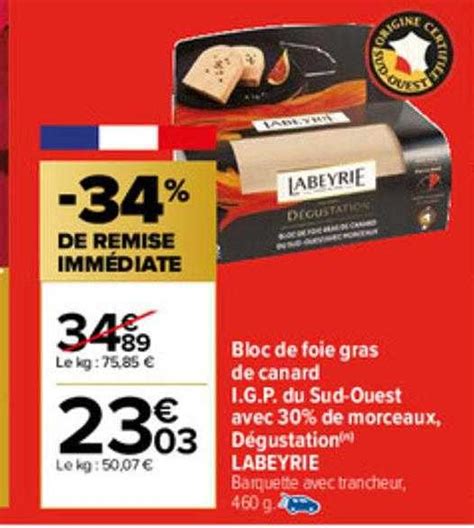 Promo Bloc De Foie Gras De Canard I G P Du Sud Ouest Avec 30 De