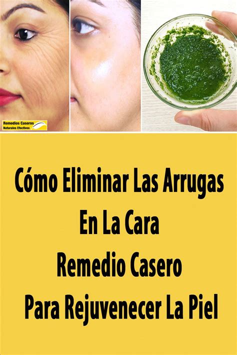 C Mo Eliminar Las Arrugas En La Cara Remedio Casero Para Rejuvenecer