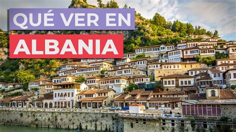 Qu Ver En Albania Lugares Imprescindibles Youtube