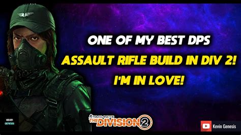 The Division One Of My Best Dps Assault Rifle Build In Division