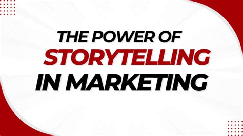 The Power Of Storytelling In Marketing