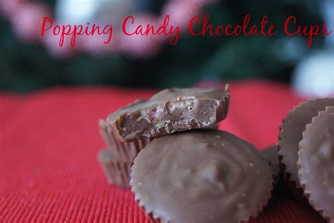 Popping Candy Chocolate Cups Planning With Kids