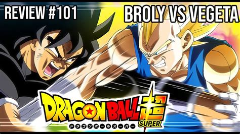 ReUpload DRAGON BALL SUPER 101 Réaction Broly Vs Vegeta GOHAN