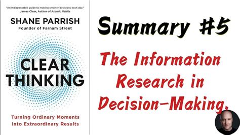 Clear Thinking Shane Parrish 5 Summary The Information Research