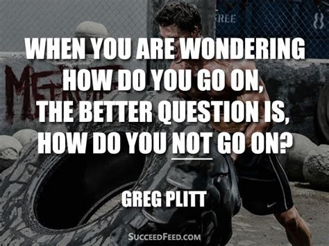 75 Greg Plitt Quotes That Will Inspire You To Success | Succeed Feed