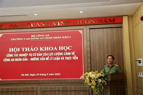 Trường Cao đẳng ANND I tổ chức Hội thảo khoa học Công tác nghiệp vụ cơ