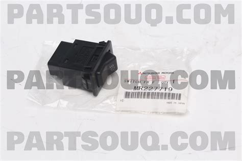 SWITCH,FR FOG LAMP MR227719 | Mitsubishi Parts | PartSouq