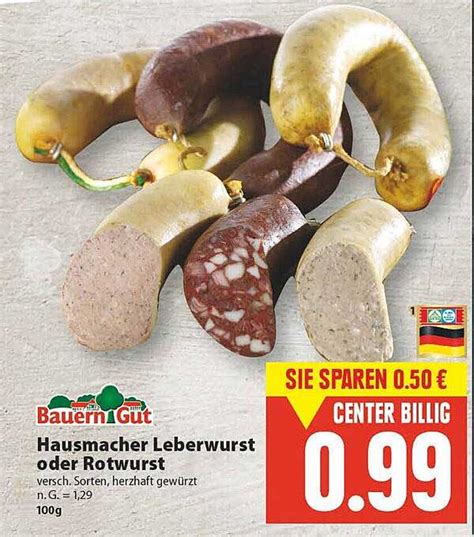 Bauern Gut Hausmacher Leberwurst Oder Rotwurst Angebot Bei E Center