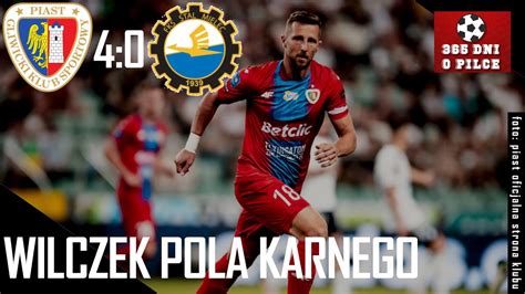 Piast Gliwice 4 0 Stal Mielec 6 Kolejka PKO BP Ekstraklasa 2022 2023