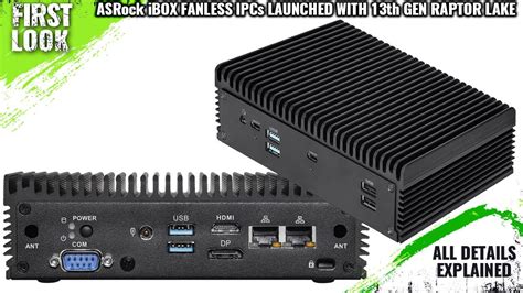 Asrock Ibox Fanless Ipcs With Th Gen Raptor Lake Processors Launched