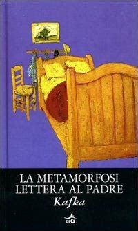 La Metamorfosi Lettera Al Padre Franz Kafka Libro Giunti Editore