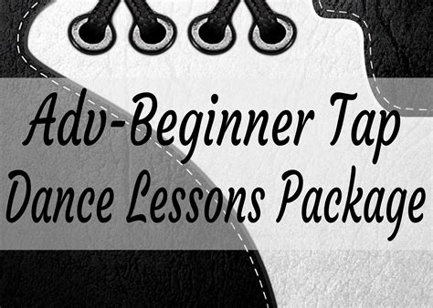 Advanced Beginner Tap Dance Lessons Package United Taps